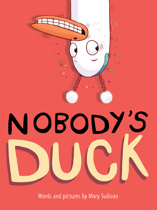 Title details for Nobody's Duck by Mary Sullivan - Available